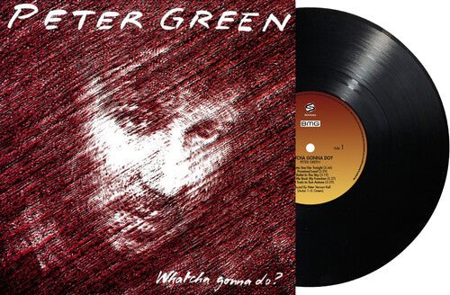GREEN,PETER - WHATCHA GONNA DO Vinyl LP