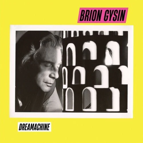 GYSIN,BRION - DREAMACHINE Vinyl LP