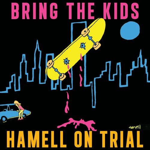 HAMELL ON TRIAL - BRING THE KIDS Vinyl LP