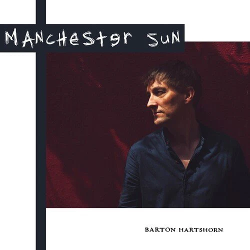 HARTSHORN,BARTON - MANCHESTER SUN Vinyl LP