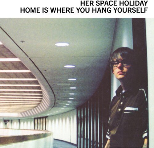 HER SPACE HOLIDAY - HOME IS WHERE YOU HANG YOURSELF Vinyl LP