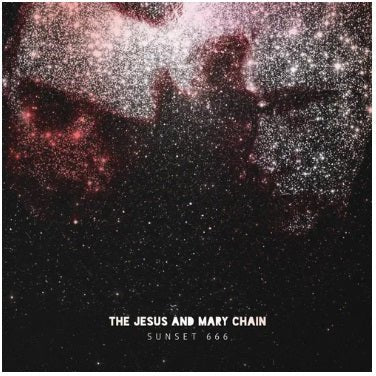 JESUS & MARY CHAIN - SUNSET 666 (LIVE AT HOLLYWOOD PALLADIUM) Vinyl LP - Image 3
