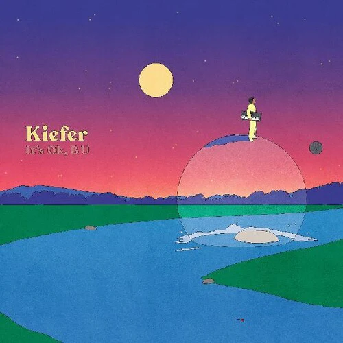 KIEFER - IT'S OK B U Vinyl LP