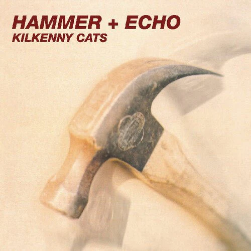 KILKENNY CATS - HAMMER + ECHO Vinyl LP