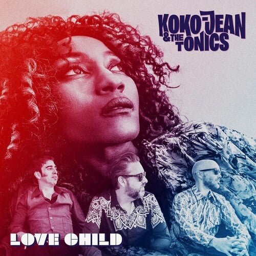 KOKO-JEAN & THE TONICS - LOVE CHILD Vinyl LP