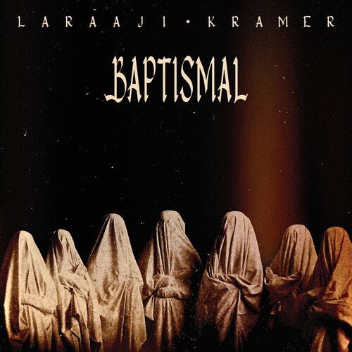 LARAAJI & KRAMER - BAPTISMAL - CRYSTAL CLEAR Vinyl LP
