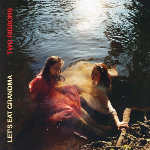 LET'S EAT GRANDMA - TWO RIBBONS (DELUXE) Vinyl LP