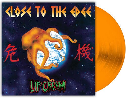 LIP CREAM - CLOSE TO THE EDGE Vinyl LP