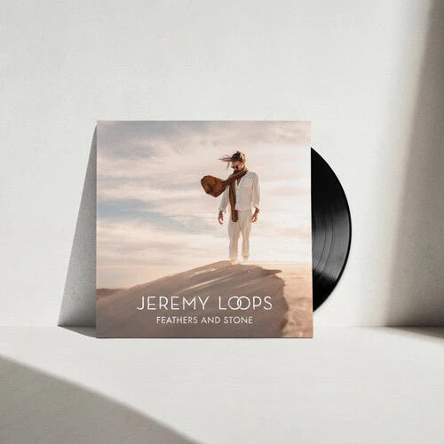 LOOPS,JEREMY - FEATHERS & STONE Vinyl LP