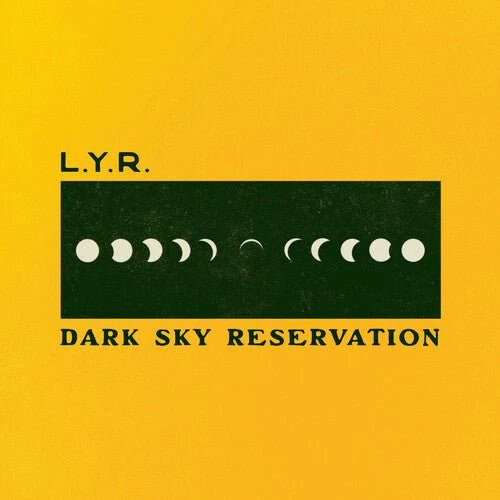 LYR - DARK SKY RESERVATION Vinyl LP