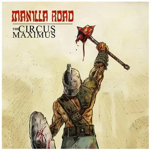 MANILLA ROAD - CIRCUS MAXIMUS Vinyl LP