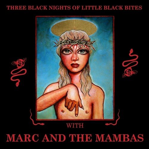 MARC & MAMBAS - THREE BLACK NIGHTS OF LITTLE BLACK BITES Vinyl LP