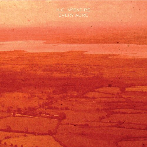 MCENTIRE,H.C. - EVERY ACRE Vinyl LP