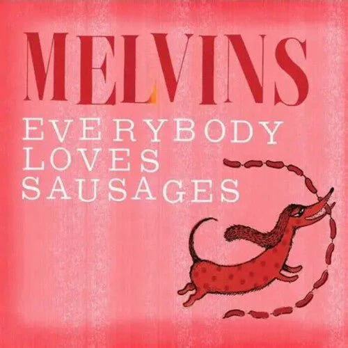 MELVINS - EVERYBODY LOVES SAUSAGES Vinyl LP