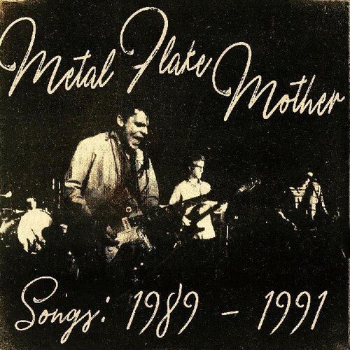 METAL FLAKE MOTHER - SONGS: 1989 - 1991 Vinyl LP