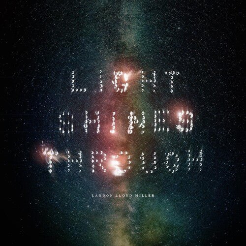 MILLER,LANDON LLOYD - LIGHT SHINES THROUGH Vinyl LP