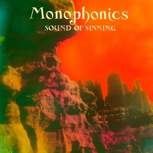 MONOPHONICS - SOUND OF SINNING Vinyl LP
