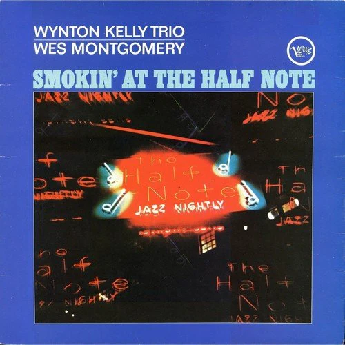 MONTGOMERY,WES / KELLY,WYNTON - SMOKIN AT THE HALF NOTE Vinyl LP