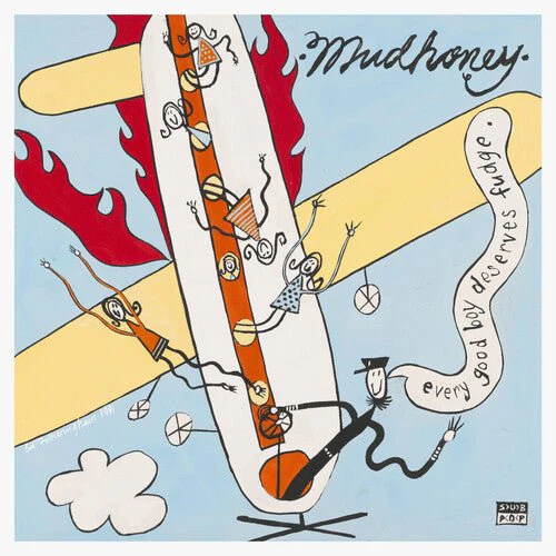 MUDHONEY - EVERY GOOD BOY DESERVES FUDGE (30TH ANNIVERSARY) Vinyl LP