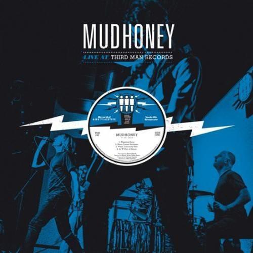 MUDHONEY - LIVE AT THIRD MAN RECORDS 09-26-2013 Vinyl LP
