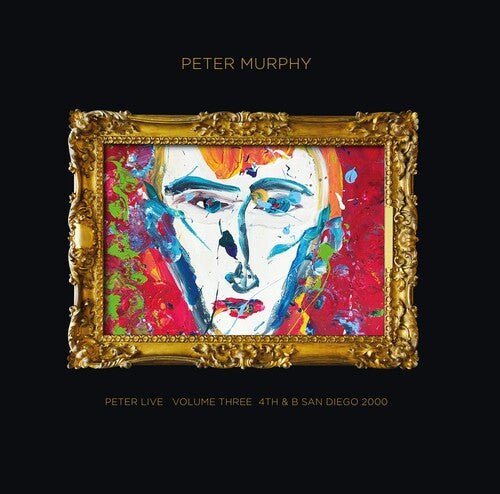 MURPHY,PETER - PETER LIVE VOLUME THREE: 4TH & B SAN DIEGO 2000 Vinyl LP