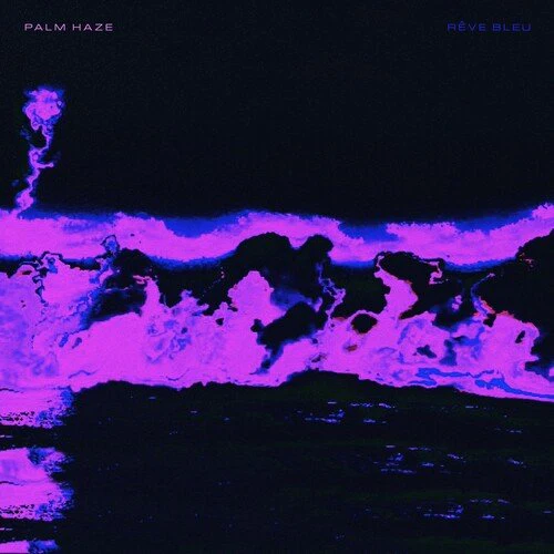 PALM HAZE - REVE BLEU Vinyl LP