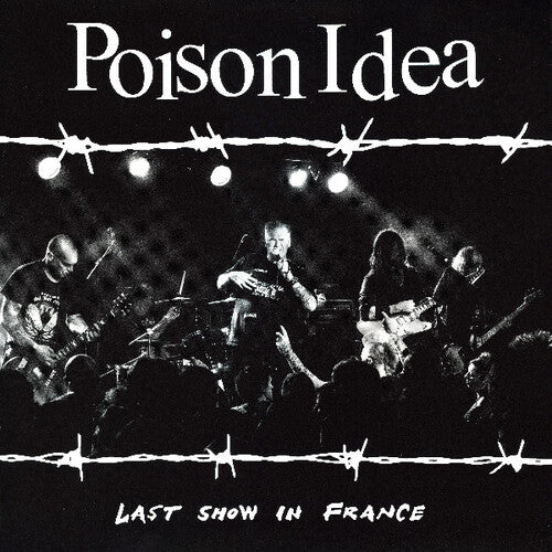 POISON IDEA - LAST SHOW IN FRANCE Vinyl LP