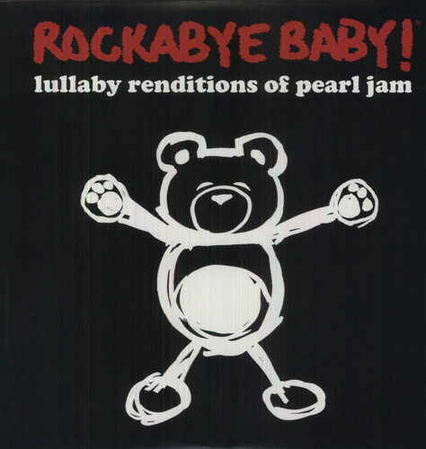 ROCKABYE BABY! - LULLABY RENDITIONS OF PEARL JAM Vinyl LP