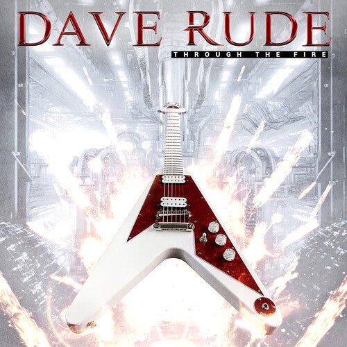 RUDE,DAVE - THROUGH THE FIRE - RED Vinyl LP