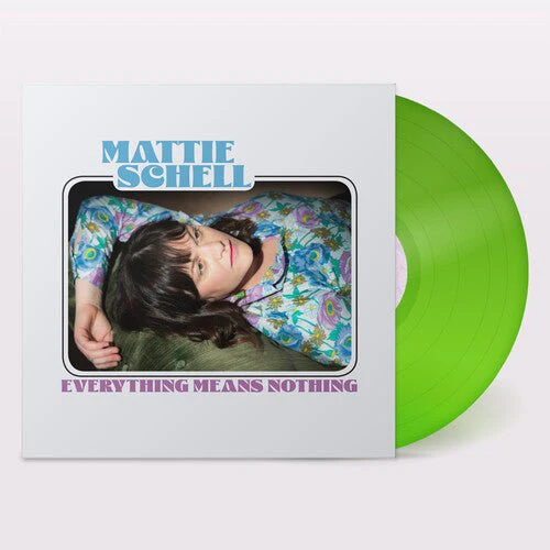 SCHELL,MATTIE - EVERYTHING MEANS NOTHING - CLEAR LIME GREEN Vinyl LP