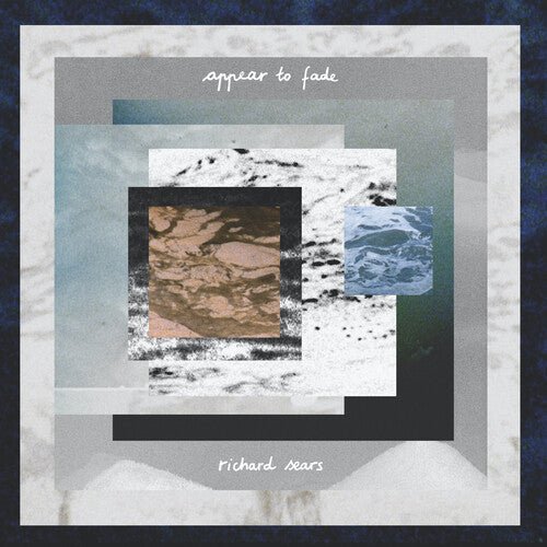 SEARS,RICHARD - APPEAR TO FADE Vinyl LP