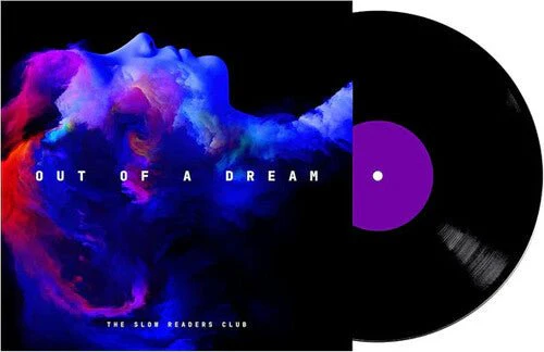 SLOW READERS CLUB - OUT OF A DREAM Vinyl LP