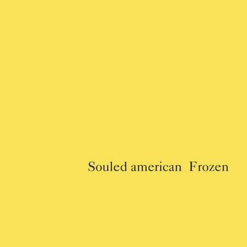 SOULED AMERICAN - FROZEN Vinyl LP