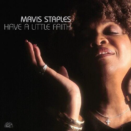 STAPLES,MAVIS - HAVE A LITTLE FAITH Vinyl LP