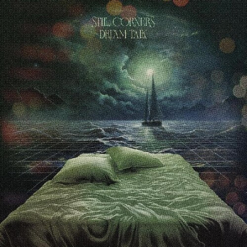 STILL CORNERS - DREAM TALK Vinyl LP