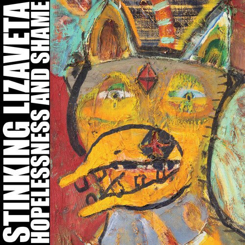 STINKING LIZAVETA - HOPELESSNESS AND SHAME Vinyl LP
