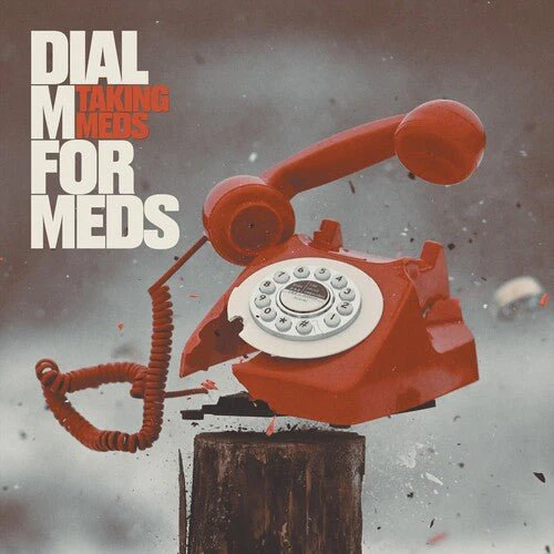 TAKING MEDS - DIAL M FOR MEDS Vinyl LP