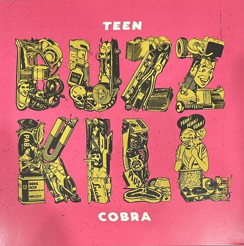 TEEN COBRA - BUZZKILL Vinyl LP