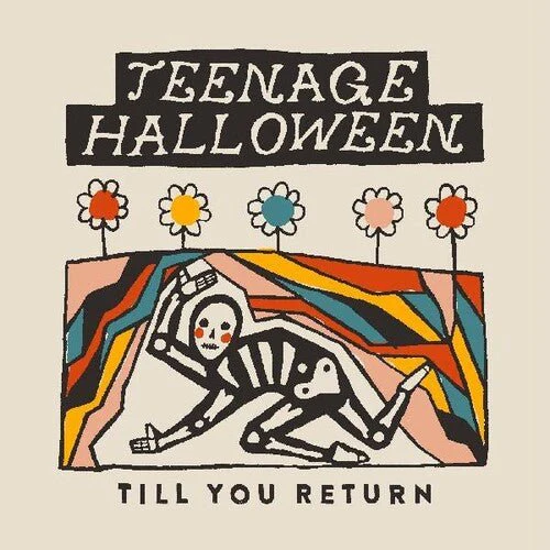 TEENAGE HALLOWEEN - TILL YOU RETURN Vinyl LP