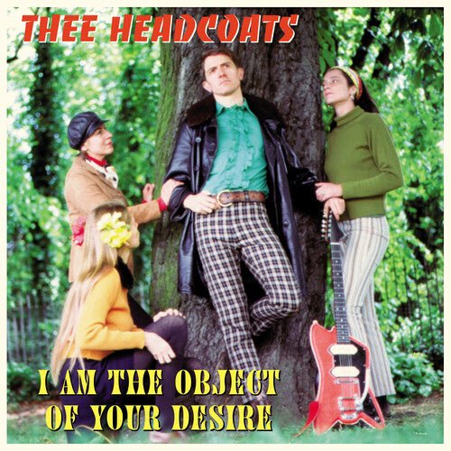 THEE HEADCOATS - I AM THE OBJECT OF YOUR DESIRE Vinyl LP