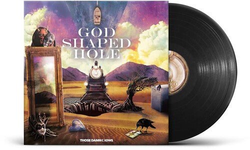 THOSE DAMN CROWS - GOD SHAPED HOLE Vinyl LP