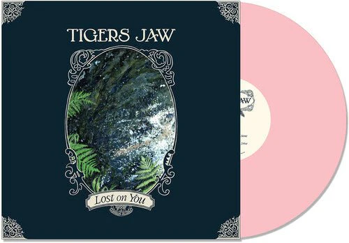 TIGERS JAW - LOST ON YOU (IEX) PINK Vinyl LP