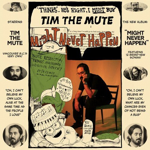 TIM THE MUTE - MIGHT NEVER HAPPEN Vinyl LP