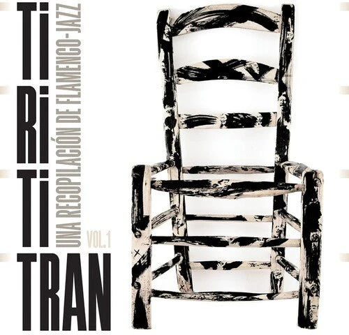 TIRITITRAN: UNA RECOPILACION DE FLAMENCO 1 / VAR Vinyl LP