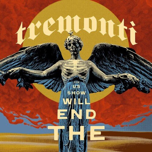 TREMONTI - END WILL SHOW US HOW Vinyl LP