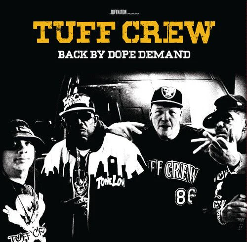 TUFF CREW - BACK BY DOPE DEMAND Vinyl LP