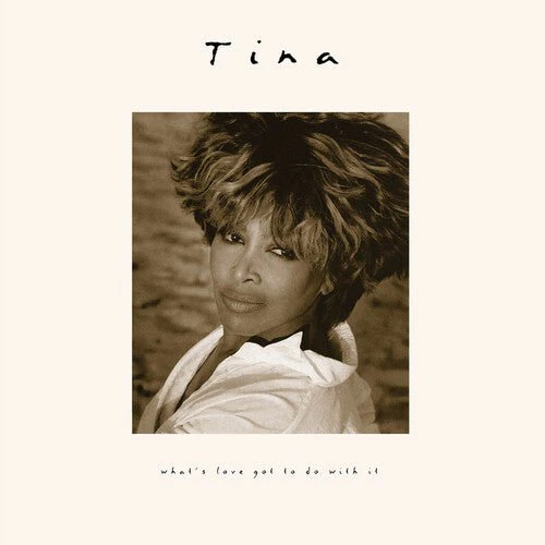 TURNER,TINA - WHAT'S LOVE GOT TO DO WITH IT (30TH ANNIVERSARY) Vinyl LP