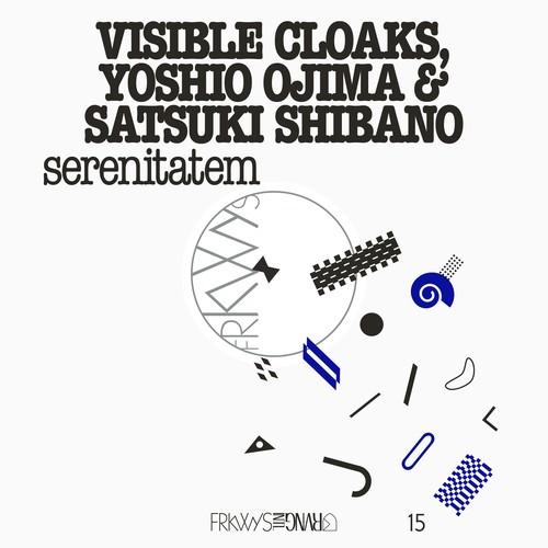 VISIBLE CLOAKS YOSHIO OJIMA & SATSUKI SHIBANO - FRKWYS VOL. 15: SERENITATEM Vinyl LP