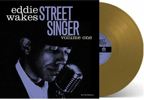 WAKES,EDDIE - STREET SINGER VOLUME 1 Vinyl LP