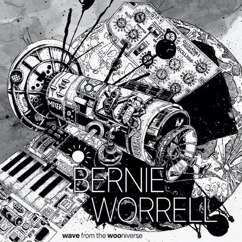 WORRELL,BERNIE - WAVE FROM THE WOONIVERSE Vinyl LP